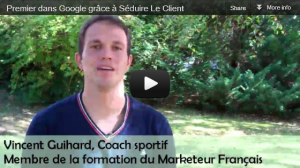 Vincent, membre de Séduire Le Client, explique comment il est arrivé en première position dans Google grâce aux conseils référencement du Marketeur Français